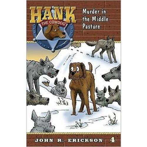 Murder in the Middle Pasture (Hank The Cowdog, 4)