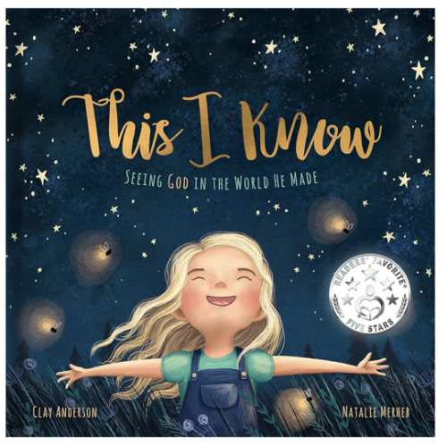 This I Know: Seeing God in the World He Made (Based on Jesus Loves Me)