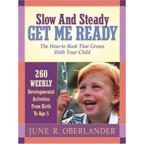 By June Oberlander Slow and Steady Get Me Ready (4th Edition) Paperback