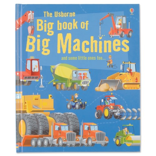 The Usborne Big Book of Big Machines - For Small Hands