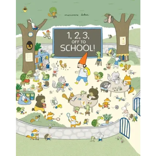 1, 2, 3, Off to School! a book by Marianne Dubuc and Marianne Dubuc - Bookshop.org US