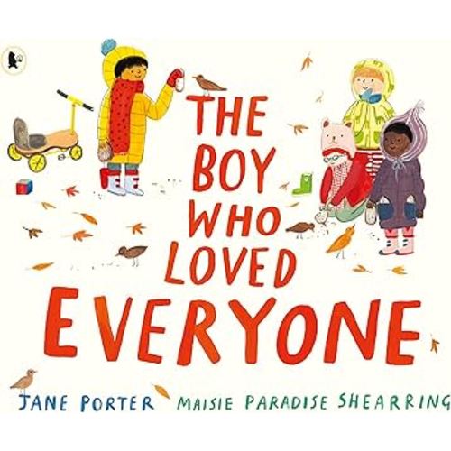 Boy Who Loved Everyone