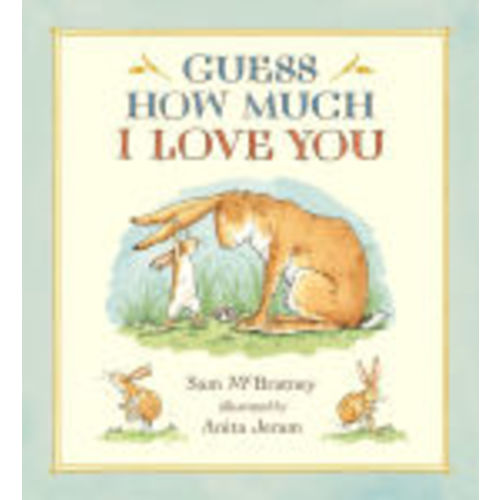 Guess How Much I Love You: (A Cherished Classic About Little Nutbrown Hare Loving Right Up to the Moon and Back An Ideal Baby Book for Baby Shower Gifts) by Sam McBratney, Anita Jeram, Hardcover | Barnes & Noble®