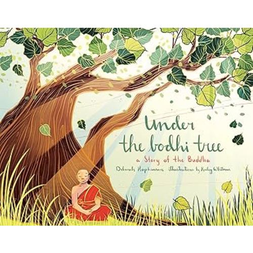 Under the Bodhi Tree: A Story of the Buddha