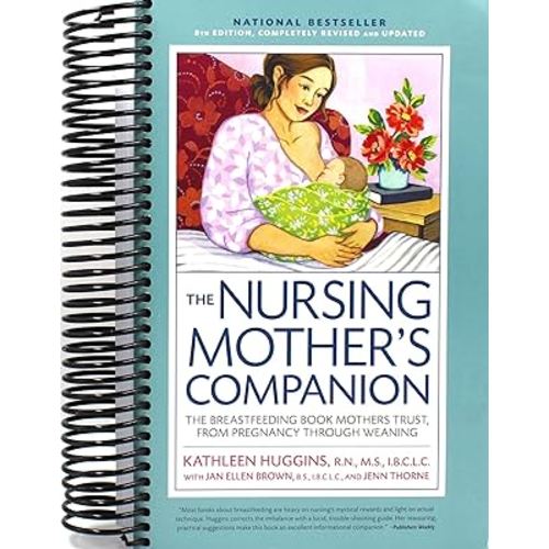 Nursing Mother's Companion 8th Edition: The Breastfeeding Book Mothers Trust, from Pregnancy Through Weaning