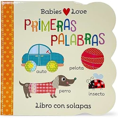 Babies Love primeras palabras / First Words (Spanish Edition)