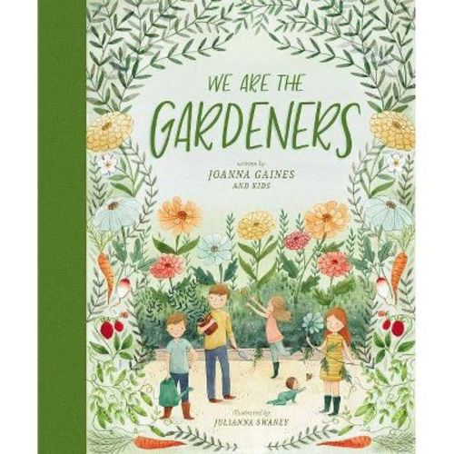 We Are The Gardeners (hardcover) - By Joanna Gaines And Julianna Swaney