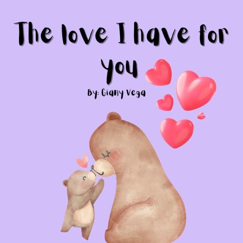 The love I have for you