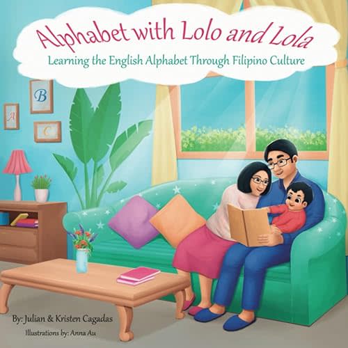 Alphabet with Lolo and Lola: Learning the English Alphabet Through Filipino Culture Paperback – November 23, 2022
