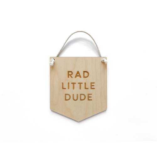 Rad Little Dude Sign