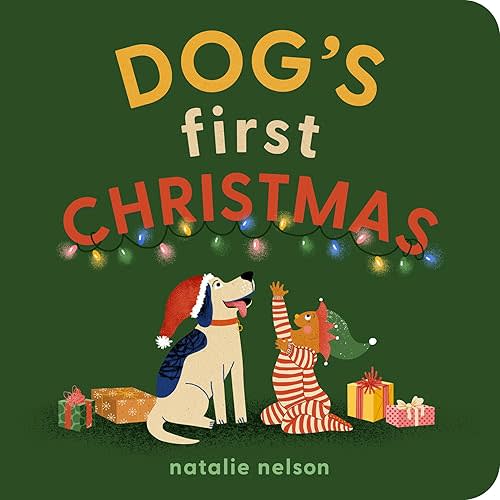 Dog's First Christmas: A Board Book (Dog and Cat's First) Board book – October 1, 2024
