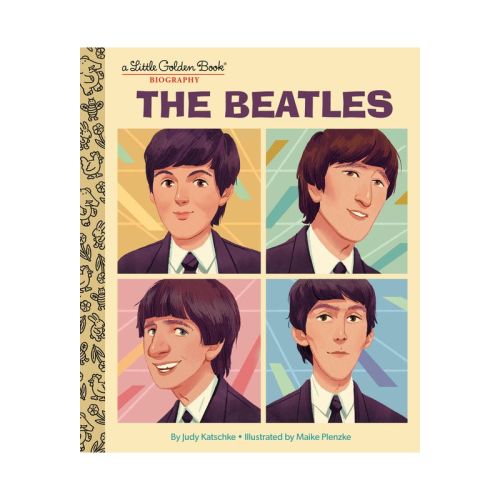 The Beatles: A Little Golden Book Biography - By Judy Katschke (hardcover)