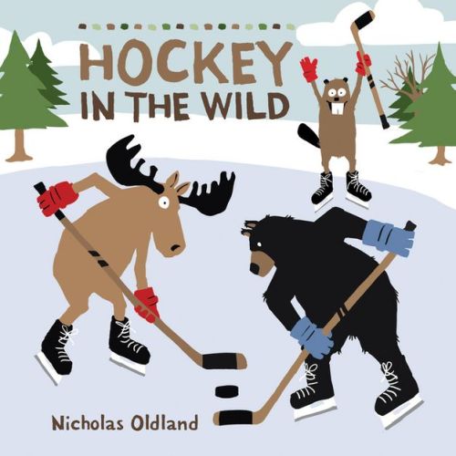 Hockey in the Wild - (Life in the Wild) by Nicholas Oldland (Paperback)
