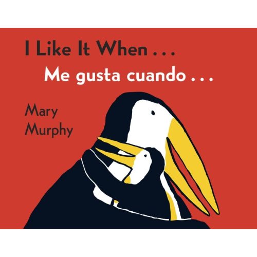 I Like It When . . ./Me gusta cuando . . .: Bilingual English-Spanish