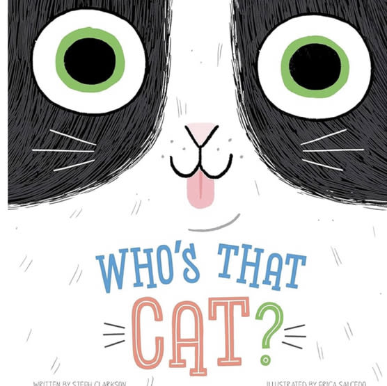 Who's that Cat?-Giggle Together as you Follow Along with this Quirky Cat and her Silly Habits