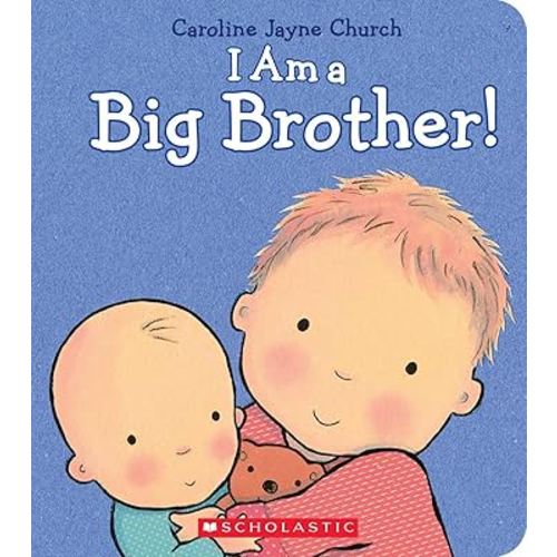 I Am a Big Brother (Caroline Jayne Church)