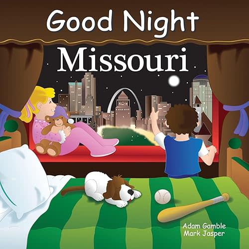 Good Night Missouri (Good Night Our World) Board book – June 30, 2013