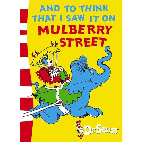 And to Think That I Saw It on Mulberry Street Green Back Book