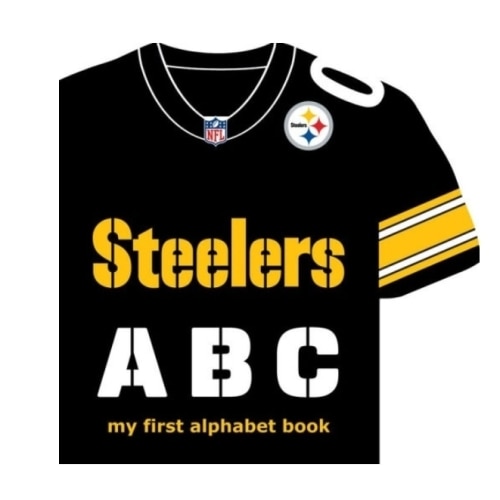 Pittsburgh Steelers ABC: My First Alphabet Book by Brad Epstein, Board Book | Barnes & Noble®