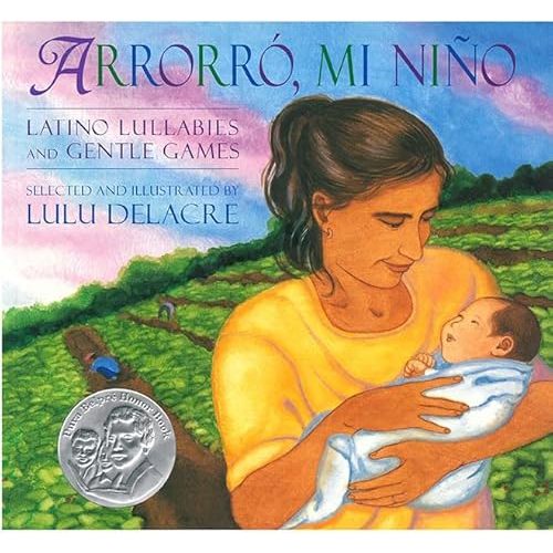 Arrorró, mi niño: Latino Lullabies and Gentle Games (English and Spanish Edition)