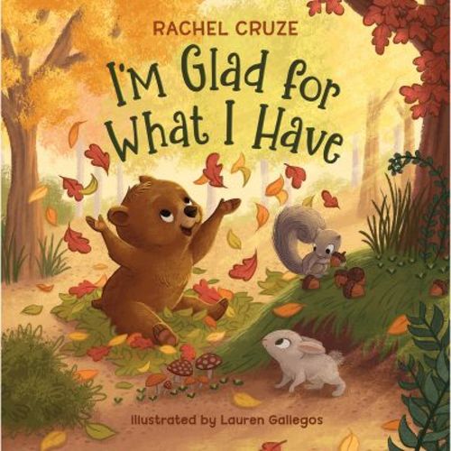I'm Glad For What I Have - By Rachel Cruze (hardcover)