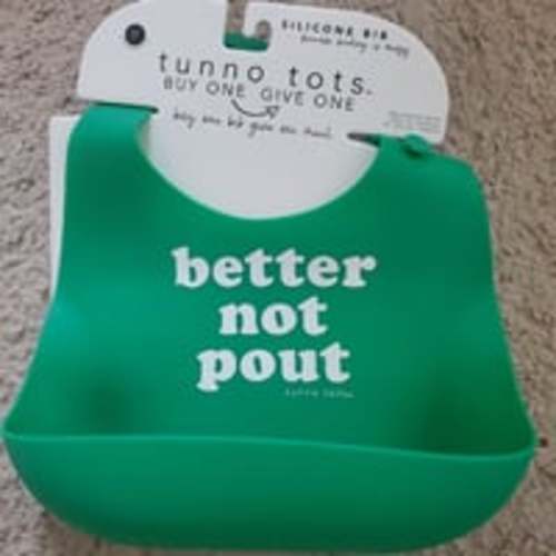 Bella Tunno Tots Better Not Pout Bib
