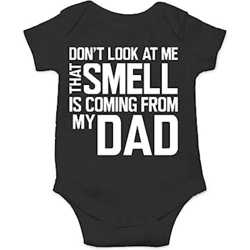 CBTwear Don’t Look at Me That Smell Is Coming From Dad - Infant Baby Clothing Outfits for Boys and Girls