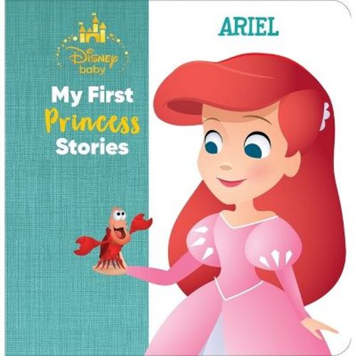 Disney Baby: My First Princess Stories Ariel - By Nicola Deschamps (hardcover)