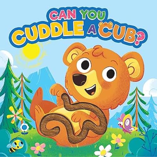 Can You Cuddle A Cub? - Children's Sensory Board Book with Touch and Feel Trails