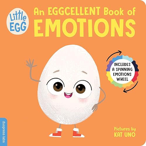 Little Egg: An Eggcellent Book of Emotions: Helping Toddlers Learn About Emotions, with an Interactive Spinning Wheel (Little Egg Books) Board book – October 1, 2024