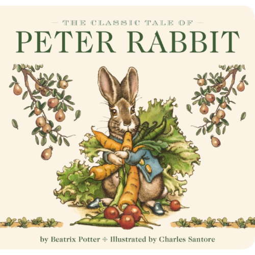 The Classic Tale of Peter Rabbit Board Book (the Revised Edition): Illustrated by New York Times Bestselling Artist, Charles Santore (Board Book)