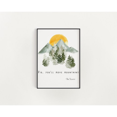 Dr. Seuss Nursery Art: Kid, You'll Move Mountains Quote (Digital Download)