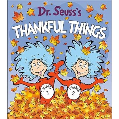 Dr. Seuss's Thankful Things (Dr. Seuss's Things Board Books)