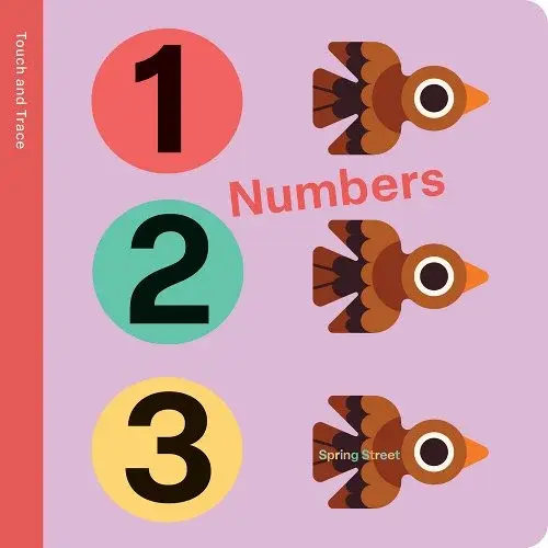 Spring Street Touch and Trace: Numbers a book by Boxer Books and Owen Davey