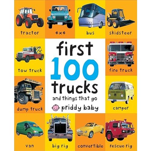 First 100 Trucks: And Things That Go Board book – Illustrated, May 10, 2011