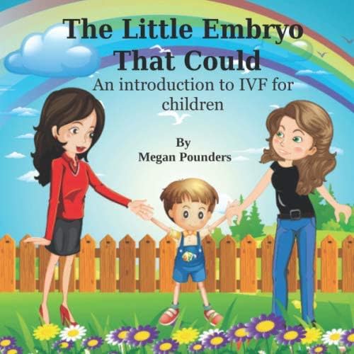 The Little Embryo That Could: An Introduction to IVF for Children Paperback – November 8, 2019