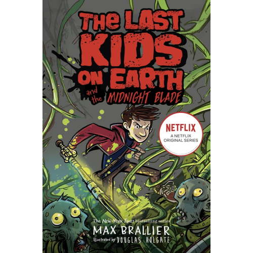 Last Kids on Earth and the Midnight Blade
