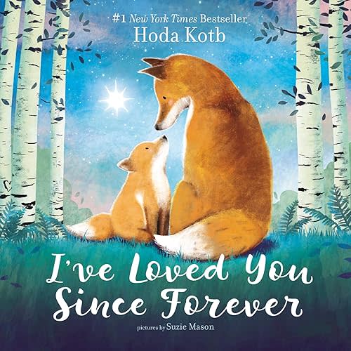 I've Loved You Since Forever Board Book Board book – Picture Book, September 3, 2019