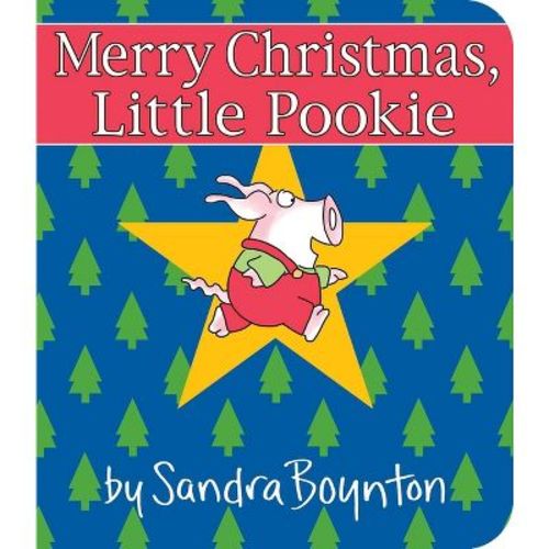 Merry Christmas, Little Pookie - (Little Pookie) by Sandra Boynton (Hardcover)
