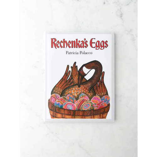 Rechenka's Eggs by Patricia Polacco