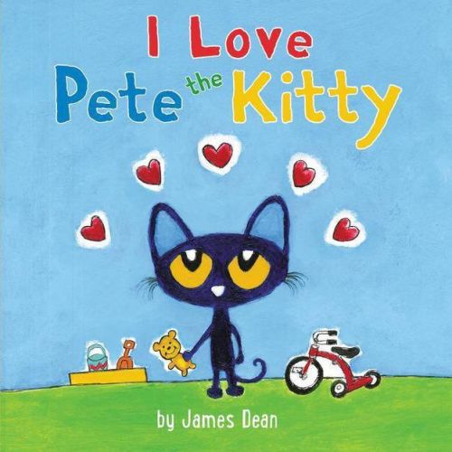 I Love Pete The Kitty (board Book) (james Dean)