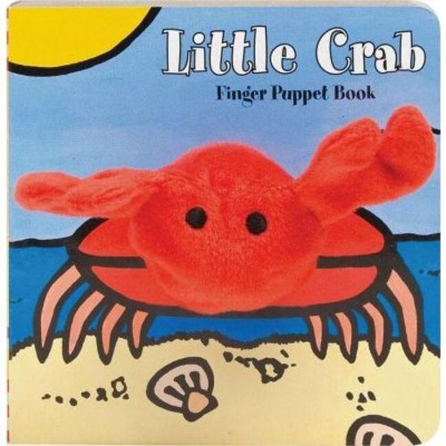 Little Crab: Finger Puppet Book - (little Finger Puppet Board Books) By Chronicle Books & Imagebooks (board Book)