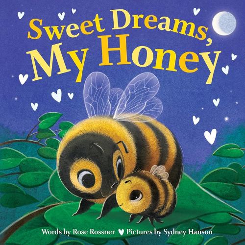 Sweet Dreams, My Honey: A Heartfelt Bedtime Board Book for Babies and Toddlers (Punderland) - Kindle edition by Rossner, Rose, Hanson, Sydney. Children Kindle eBooks @ Amazon.com.