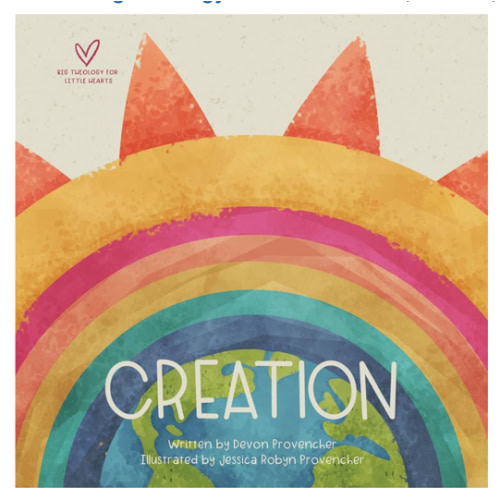 Creation (Big Theology for Little Hearts)