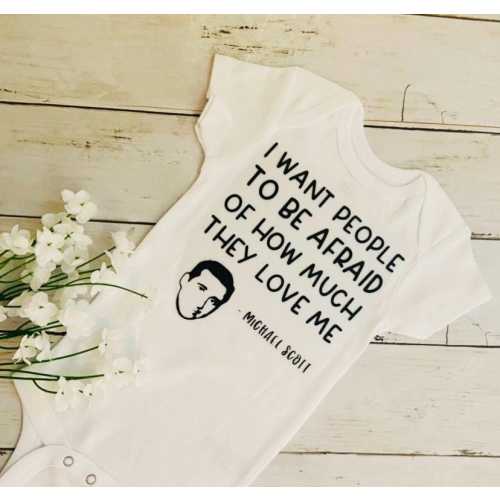 I want people to be afraid of how much they love me onesie | The Office onesie | Michael Scott Onesie | Funny Office onesie | Cute Baby ones