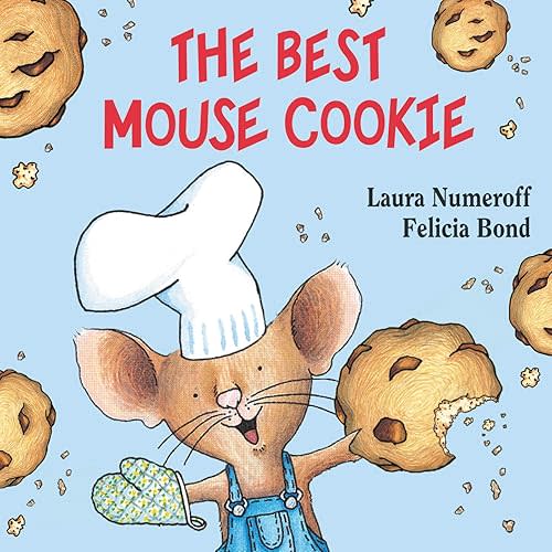 The Best Mouse Cookie (If You Give...) Board book – October 1, 2019