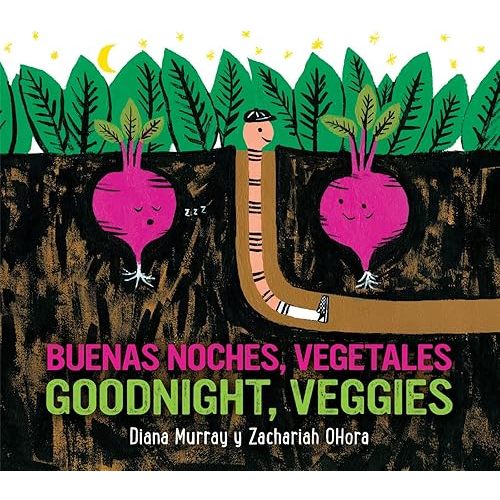 Goodnight, Veggies/Buenas noches, vegetales Board Book: Bilingual English-Spanish Board book – April 12, 2022