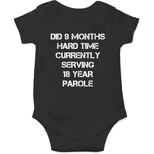CBTWear Did 9 Months Hard Time, Serving 18 Years Parole Funny Cute Novelty Infant One-Piece Baby Bodysuit