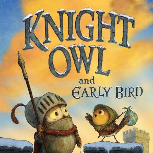 Knight Owl and Early Bird (The Knight Owl Series, 2)