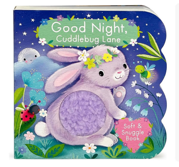 Touch and Feel: Good Night, Cuddlebug Lane: Baby & Toddler Sensory Board Book